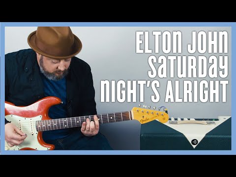 Elton John Saturday Night's Alright Guitar Lesson
