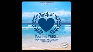 Yinon Yahel ft Maya Simantov - Take The World