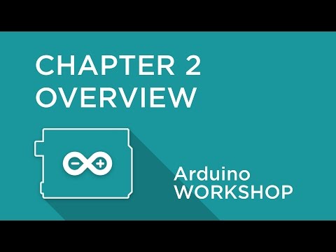 Arduino Workshop - Chapter Two - Overview