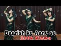 Baarish ke Aane se Dance Cover|Manisha Rani|Tony kakkar #manisharani #baarishkeaanese #dance #viral