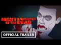 Night of the Animated Dead - Official Red Band Trailer (2021) Josh Duhamel, Dulé Hill, Will Sasso