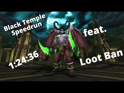 WoW TBC Black Temple 1:24:36 Speedrun ft Loot Ban - Ret Paladin PoV