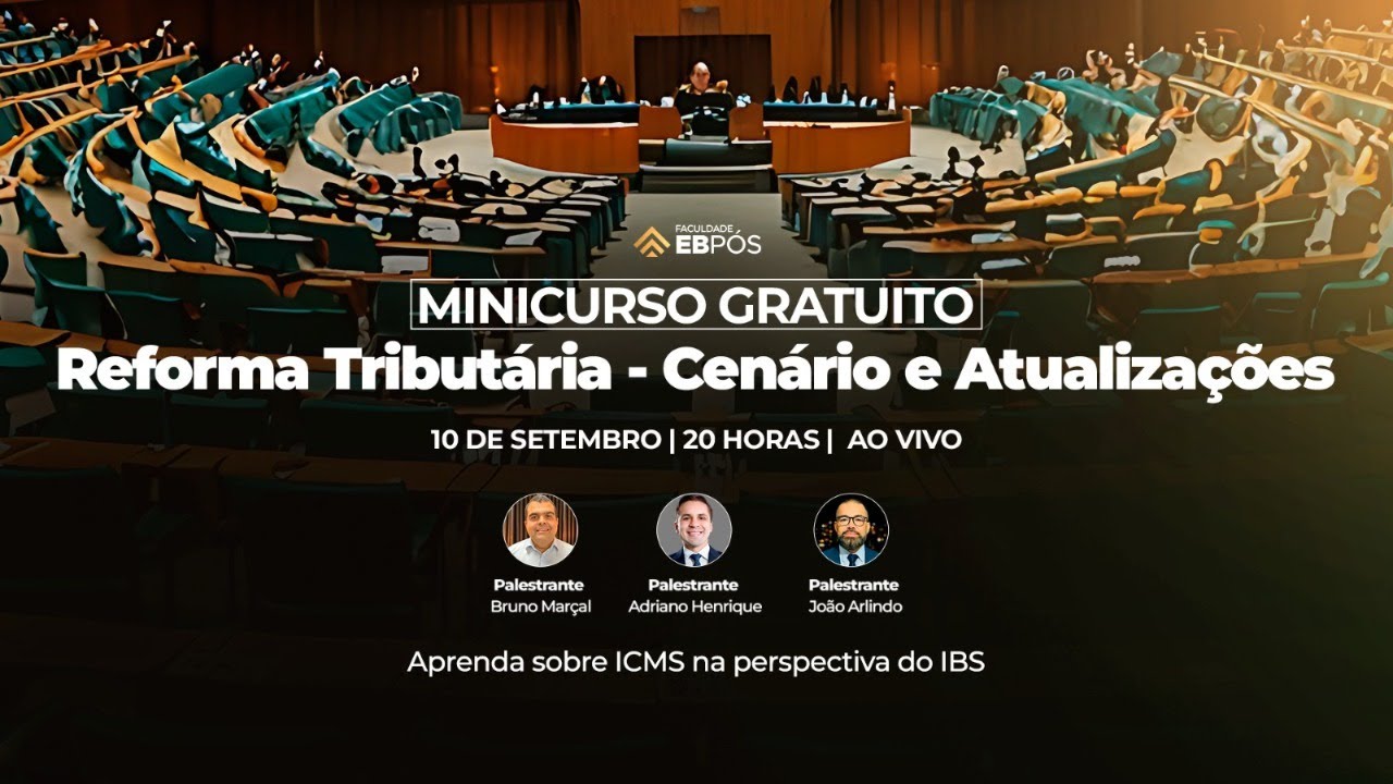 Minicurso: Reforma Tributária - Cenário e Atualizações