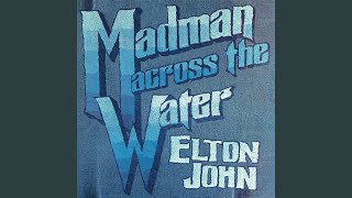Madman Across The Water (Remastered 2016)
