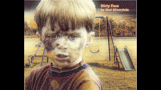 &quot;Dirty Face&quot; by Shel Silverstein
