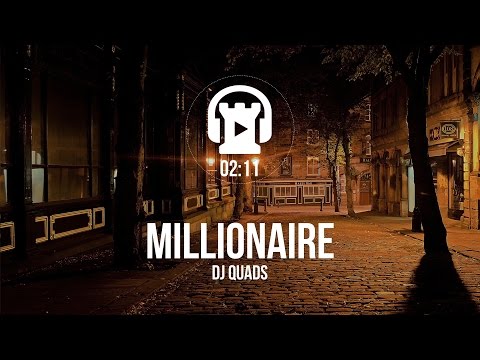 Millionaire - Dj Quads