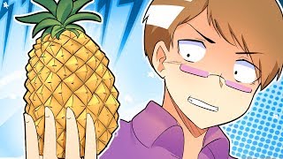 How I Became Afraid Of Pineapples...(The Awful Truth)