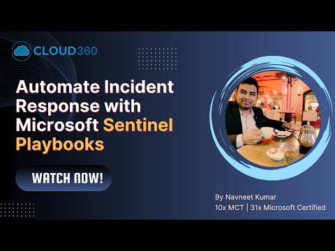 Automate Incident Response with Microsoft Sentinel Playbooks | Step by Step Demo