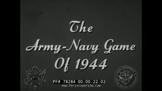 ARMY-NAVY FOOTBALL GAME 1944  WORLD WAR II  GAME OF THE CENTURY 78284