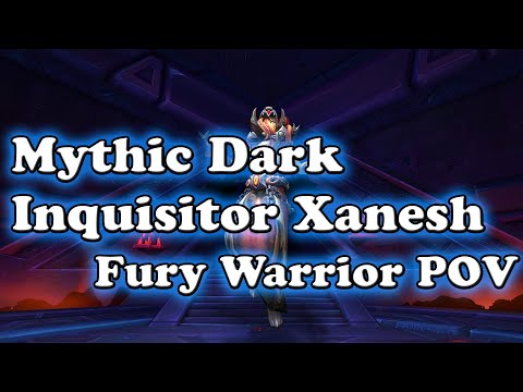 Mythic Dark Inquisitor Xanesh Fury Warrior POV and Commentary