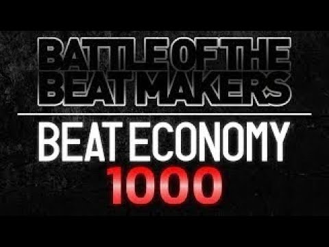 BEAT ECONOMY 1000 (Ep. 9) || BATTLE OF THE BEAT MAKERS