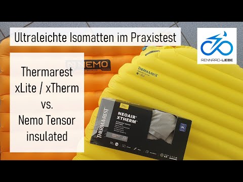 Thermarest xLite / xTherm vs Nemo Tensor insulated im Praxistest