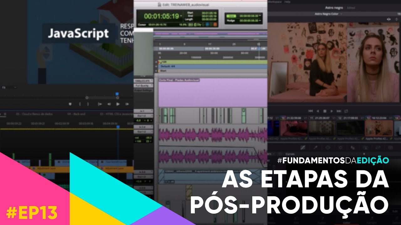 Fluxo de edição: da montagem à finalização - Fundamentos da Edição EP13