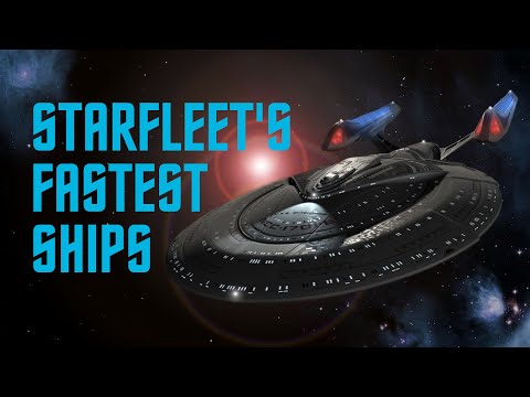 Starfleet's FASTEST Ships