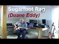 Sugarfoot Rag (Duane Eddy)