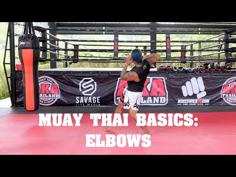 Muay Thai Basics: Elbows - AKA Techniques