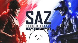 【SAZ】懐かしのサドンアタックだー！！【Sudden Attack Zero Point 最終CBT】