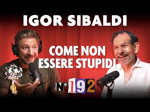 Ep. 192 - Come non essere stupidi con Igor Sibaldi