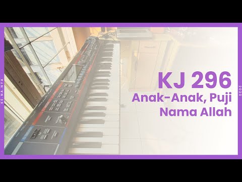 KJ 296 - Anak-Anak, Puji Nama Allah (chord)