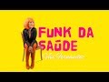 Vivi Fernandez Funk Da Saúde Videoclipe Oficial