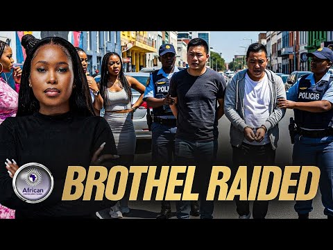 Brothel Run By Chinese Nationals In South Africa Raided