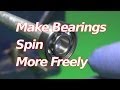 How To Make Bearings Spin Faster Freely