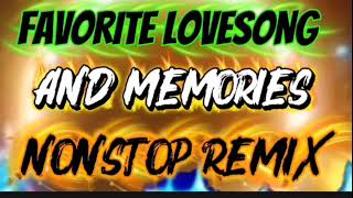 Download lagu FAVORITE LOVESONG AND MEMORIES NONSTOP REMIX  mp3