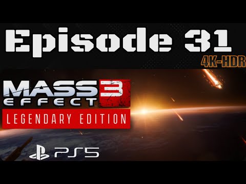 Mass Effect 3 - Episode 31 - Legendary Edition - Paragon - Story/Walkthrough - PS5