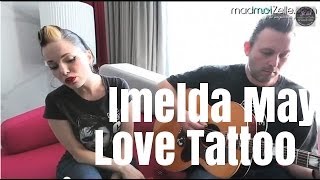 Imelda May - &quot;Love Tattoo&quot;