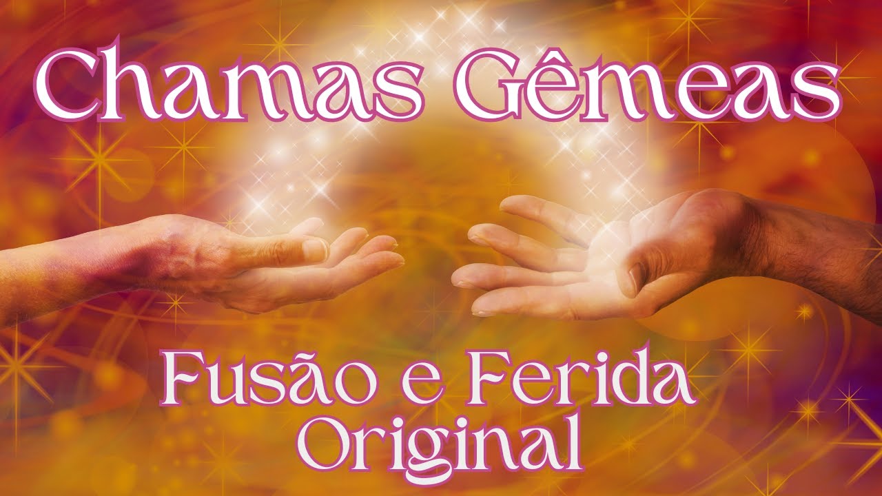 Chama Gêmea - Fusão e Ferida Original