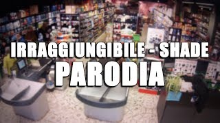 Shade - Irraggiungibile [PARODIA] - PanPers