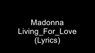 Living For Love  Madonna Lyrics
