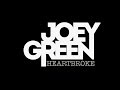 Joey Green- Heartbroke (Official Lyric Video)