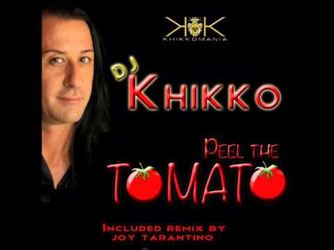Khikko DJ Peel the tomato