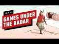 Top 10 Under the Radar Games