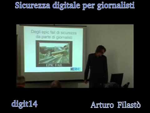 digit14 Sicurezza online per giornalisti di Arturo Filastò pt1
