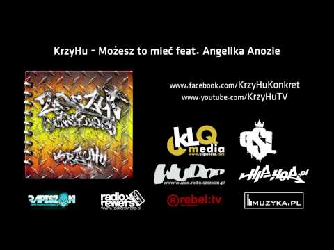 KrzyHu - Możesz to mieć feat. Angelika Anozie
