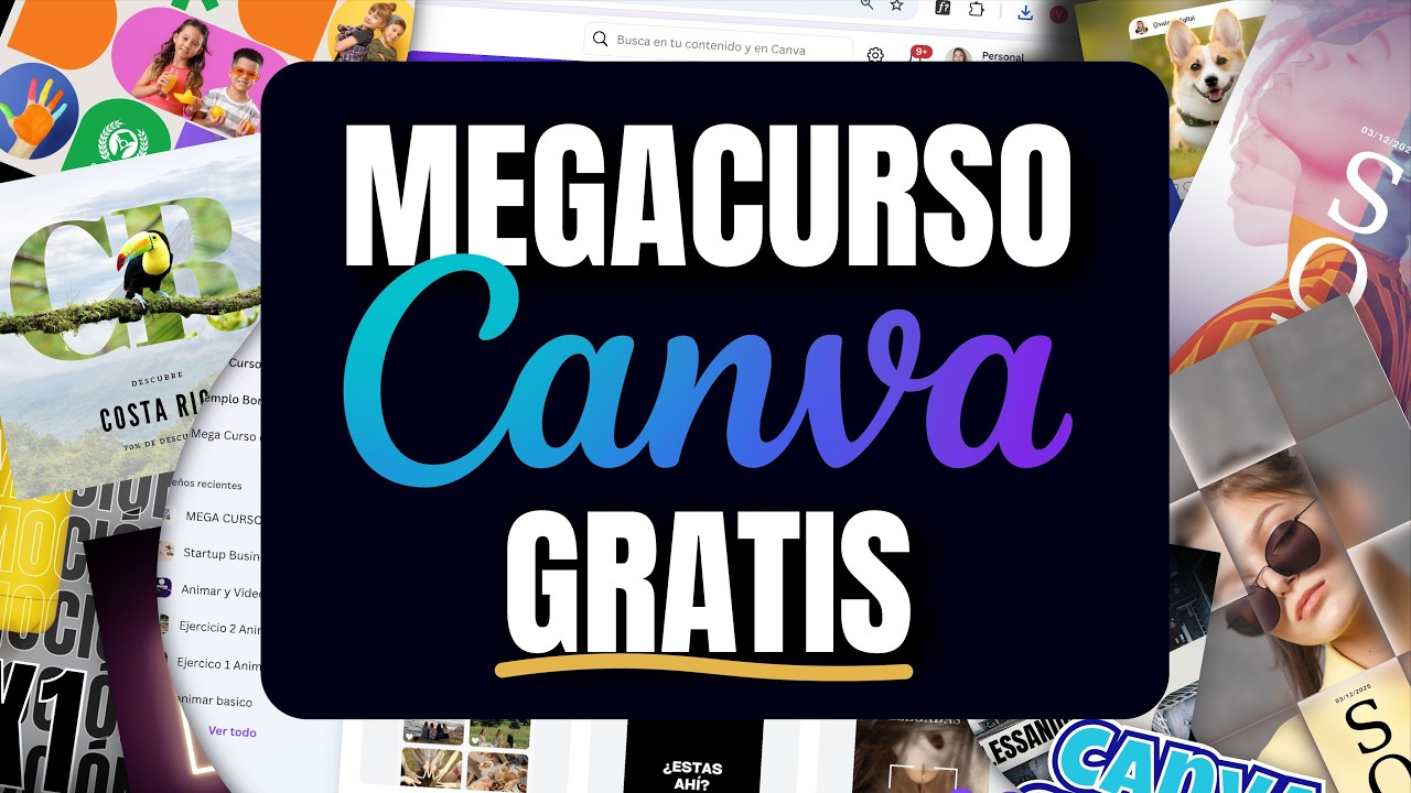 MEGA CURSO de Canva GRATIS 2025 ✅ -  Masterclass - Tutorial Completo Desde Cero