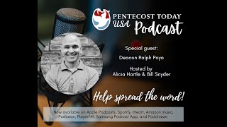 Pentecost Today Podcast - Episode with Deacon Ralph Poyo