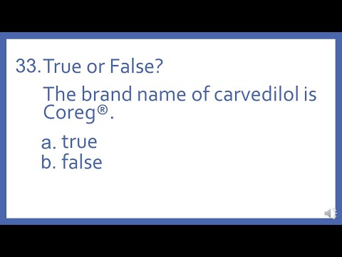 Top 200 Drugs Practice Test Question - T or F? The brand name of carvedilol is Coreg.