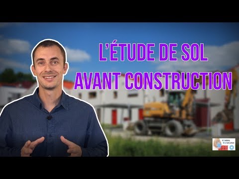L'étude de sol avant construction