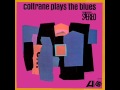 John Coltrane - Blues To Bechet