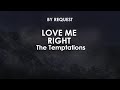Love Me Right | The Temptations
