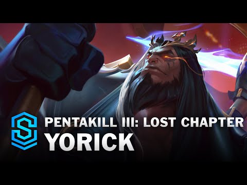 Pentakill III: Lost Chapter Yorick Skin Spotlight - League of Legends