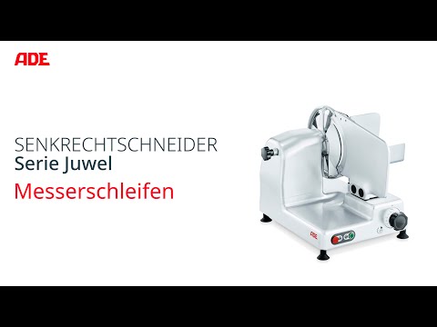 ADE HORECA | Senkrechtschneider Serie ADE Juwel | Messerschleifen