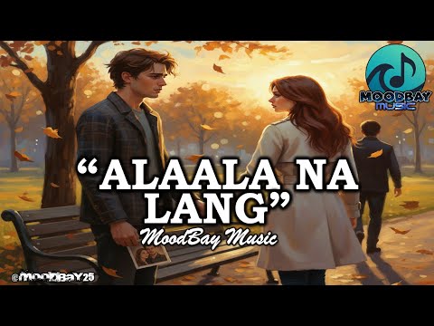 Alaala Na Lang - Official Lyric Video