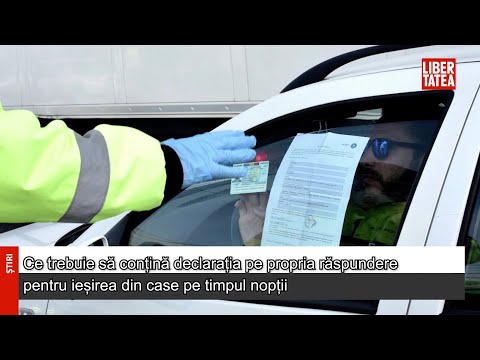 Ce trebuie să conțină declarația pe propria răspundere pentru ieșirea din case pe timpul nopții