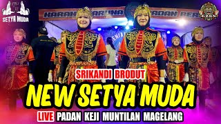 Download lagu GEGER !!! SRIKANDI NEW SETYA MUDA TERBARU LIVE PADAN KEJI MUNTILAN MAGELANG mp3