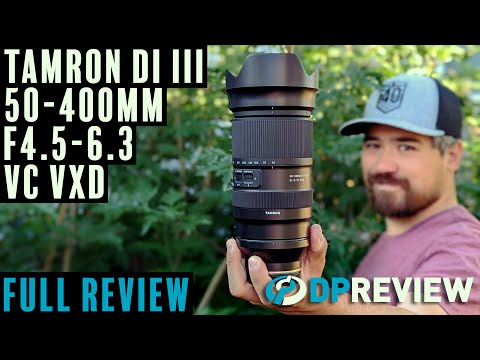 External Review Video fe0chgc6FIY for Tamron 50-400mm F4.5-6.3 Di III VC VXD (A067) Full-Frame Lens (2022)