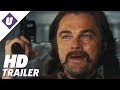 Once Upon A Time In Hollywood (2019) - Official Teaser Trailer | Quentin Tarantino